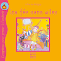 Fée sans ailes (La) [nouvelle édition]